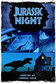 JURASSIC NIGHT - Online il cortometraggio di Andrea Ricca