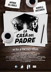 LA CASA DEL PADRE - In anteprima il 29 ottobre al Cinema Paris di Vico del Gargano