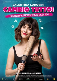 CAMBIO TUTTO - Al cinema dal 5 marzo il film di Guido Chiesa