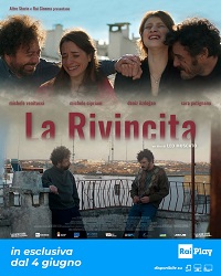 LA RIVINCITA - Su RaiPlay dal 4 giugno