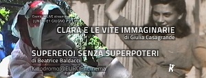 CLARA E LE VITE IMMAGINARIE e SUPEREROI SENZA SUPERPOTERI - Doppia proiezione su Kinodromo