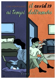 ILCOVID19 AI TEMPI DELL'AMORE - Il nuovo libro del regista Ciro Formisano