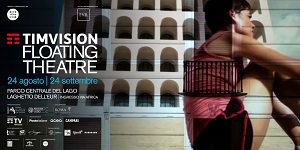 TIMVISION FLOATING THEATRE - La prima arena cinematografica sullacqua della Capitale
