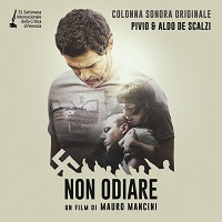 NON ODIARE - Musiche di Pivio e Aldo de Scalzi