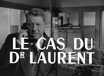 LE CAS DU DOCTEUR LAURENT - Un film di Jean-Paul Le Chanois