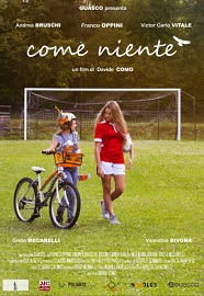 COME NIENTE - Dal 12 marzo in streaming