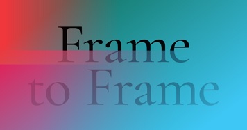 FRAME TO FRAME - Dal 19 al 26 marzo 2021