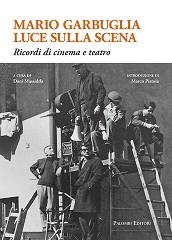 MARIO GARBUGLIA -  LUCE SULLA SCENA - La presentazione a Roma