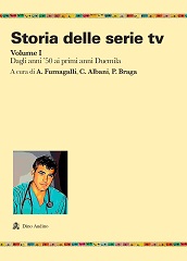 STORIA DELLE SERIE TV - Due volumi per raccontarle