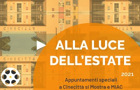 ALLA LUCE DELL'ESTATE - A Cinecitta' dal 27 giugno