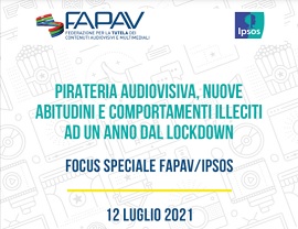 LA PIRATERIA AUDIOVISIVA IN ITALIA AD UN ANNO DAL LOCKDOWN