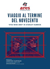 LUCANIA FILM FESTIVAL 22 - In programma Viaggio al termine del Novecento: Eyes Wide Shut di Stanley Kubrick