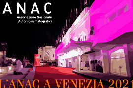 VENEZIA 78 - Gli eventi ANAC al Lido