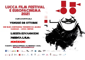 LUCCA FILM FESTIVAL 2021 - Il regista Giovanni Cioni presenta Non e' Sogno