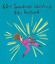 FESTIVAL DI SALONICCO 62 - In programma sei film italiani