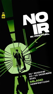 NOIR IN FESTIVAL 31 - Dal 10 al 15 dicembre 2021