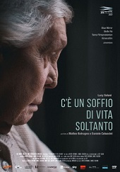 C'E' UN SOFFIO DI VITA SOLTANTO - Dal 10 gennaio al cinema