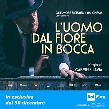 L'UOMO DAL FIORE IN BOCCA - Dal 30 dicembre su RaiPlay