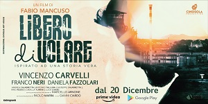 LIBERO DI VOLARE - Disponibile su Amazon Prime Video e su Google Play