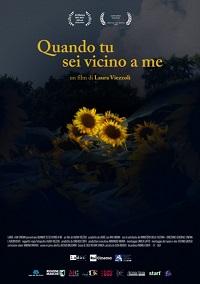 QUANDO TU SEI VICINO A ME - Un film quasi 