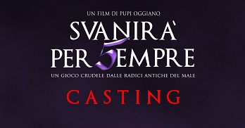 SVANIRA' PER SEMPRE - Via al casting