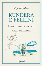 KUNDERA E FELLINI - Il 5 aprile presentazione del libro di Stefan Godano