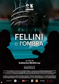 FELLINI E L'OMBRA - Dentro la testa del maestro