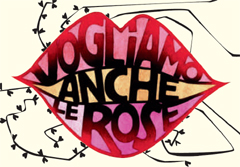 VOGLIAMO ANCHE LE ROSE - Il 30 aprile  su Rai Storia per il ciclo 