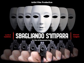 SBAGLIANDO S'IMPARA - Inizio riprese per Alessandro Ingra'