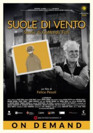 SUOLE DI VENTO - STORIE DI GOFFREDO FOFI - Disponibile sulle principali piattaformeOn Demand