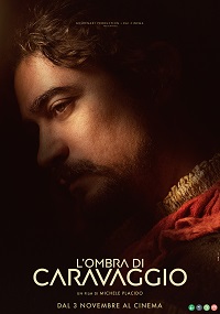 L'OMBRA DI CARAVAGGIO - Dal 3 novembre al cinema