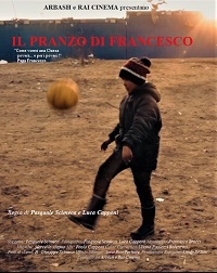 IL PRANZO DI FRANCESCO - In anteprima su Rai Uno