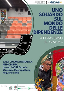 UNO SGUARDO SUL MONDO DELLE DIPENDENZE ATTRAVERSO IL CINEMA - Una rassegna al Niguarda di Milano
