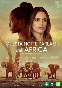 QUESTA NOTTE PARLAMI DELL' AFRICA - Dal 27 ottobre al cinema