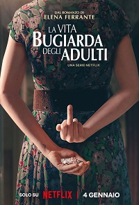 LA VITA BUGIARDA DEGLI ADULTI - Su Netflix dal 4 gennaio 2023