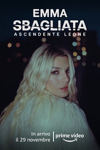 SBAGLIATA, ASCENDENTE LEONE - Un doc su Emma