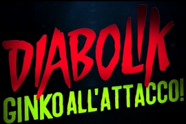 DIABOLIK - Ginko all'Attacco in una caccia spietata