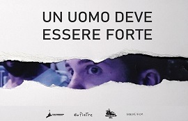 UN UOMO DEVE ESSERE FORTE - Dal 20 novembre in esclusiva su Streeen