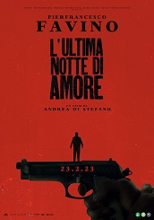 L'ULTIMA NOTTE DI AMORE - Nelle sale dal 23 febbraio