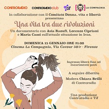 UNA VITA TRA DUE RIVOLUZIONI - Proiezione il 15 gennaio al Cinema La Compagnia di Firenze