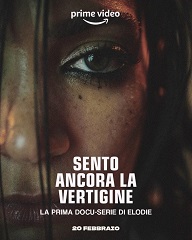 SENTO ANCORA LA VERTIGINE - La docu-serie su Elodie dal 20 febbraio