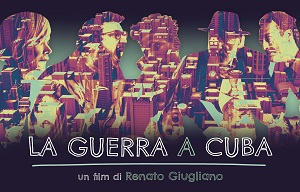 LA GUERRA A CUBA - Dal 14 marzo su CHILI