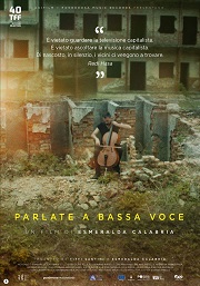 PARLATE A BASSA VOCE - Al cinema dal 9 marzo