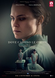 DOVE CADONO LE OMBRE - Il 26 febbraio su Rai Storia per il ciclo Binario Cinema