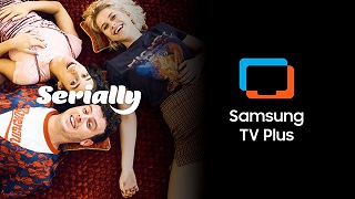 SERIALLY - Disponibile sulle tv Samsung