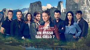 UN PASSO DAL CIELO 7 - Dal 30 marzo su Rai1