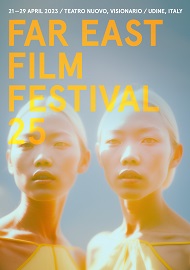 FAR EAST FILM FESTIVAL 25 - 78 titoli da 14 paesi con 9 le anteprime mondiali
