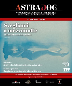ASTRADOC 13 - A Napoli Svegliami a mezzanotte il 21 aprile