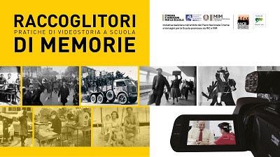 RACCOGLITORI DI MEMORIE - Pratiche di videostoria a scuola