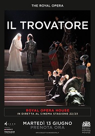 IL TROVATORE - In diretta al cinema dalla Royal Opera House di Londra